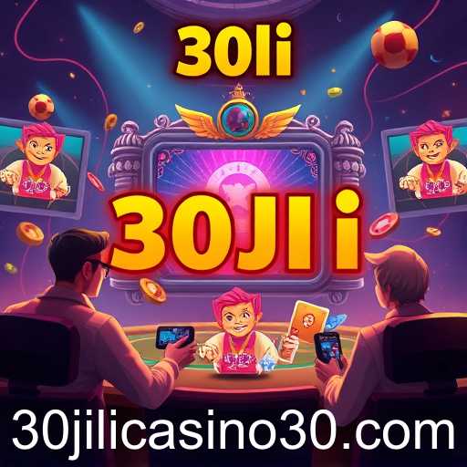The Rise of 30jili Casino in Online Gaming